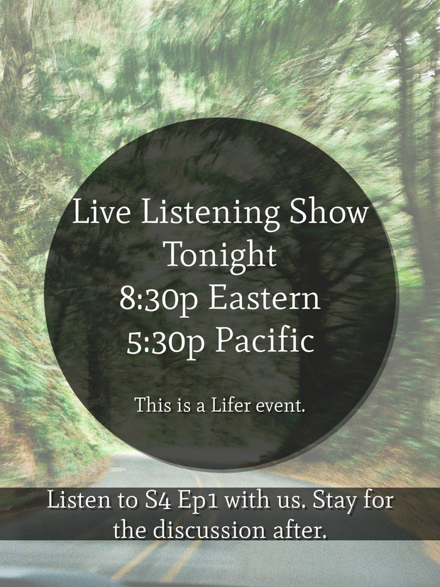 S4 E1 Live Listening Show TONIGHT!