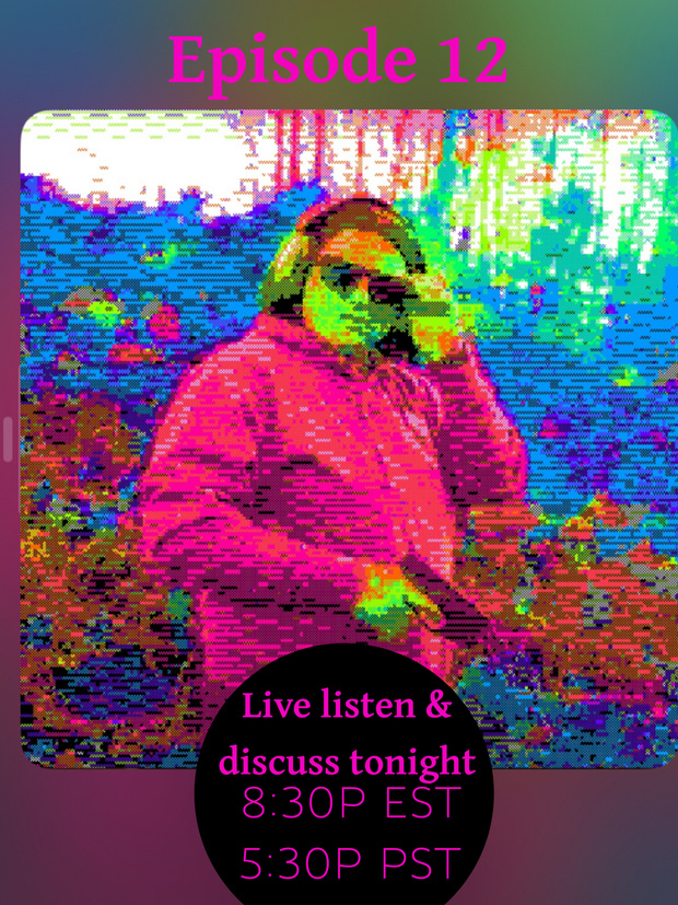 S4 E12 Live Listen & Discussion TONIGHT!