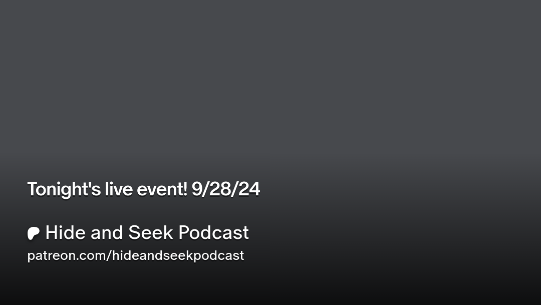Tonight's live event! 9/28/24